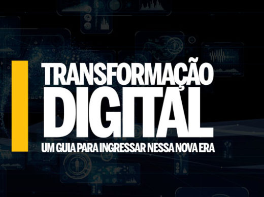 Transformação digital: defina o futuro do seu negócio