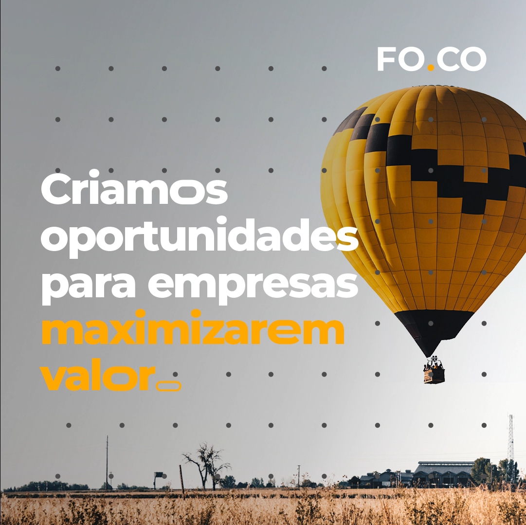 Criamos oportunidades para empresas maximizarem valor